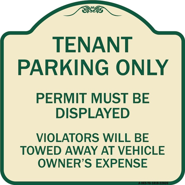 Tenant Parking Display Permit Violators Towed Owner Expense Alum Sign, 18" L, 18" H, TG-1818-22826